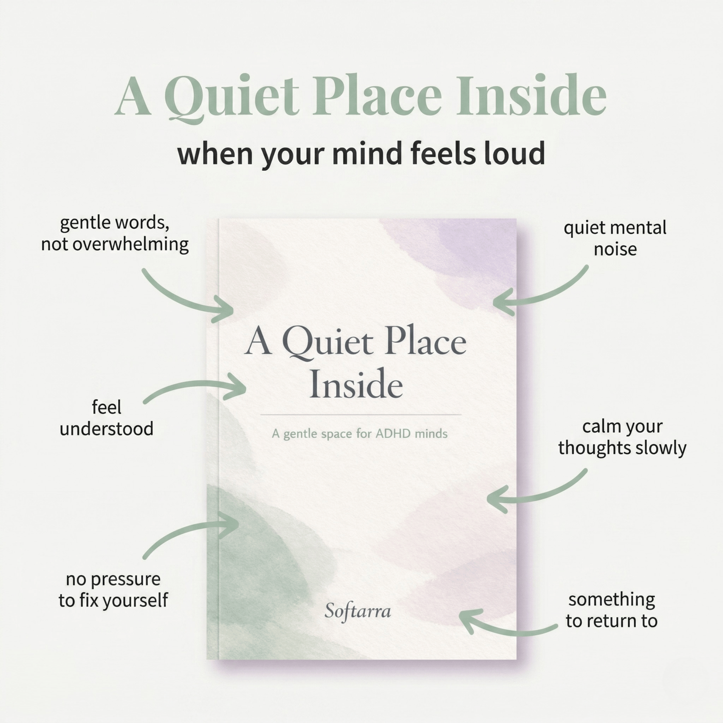 A Quiet Place Inside - a gentle ADHD book for women with a noisy mind. Gentle words, no pressure to fix yourself, something to return to.